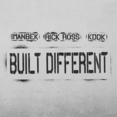 Imanbek feat. Rick Ross & KDDK - Built Different