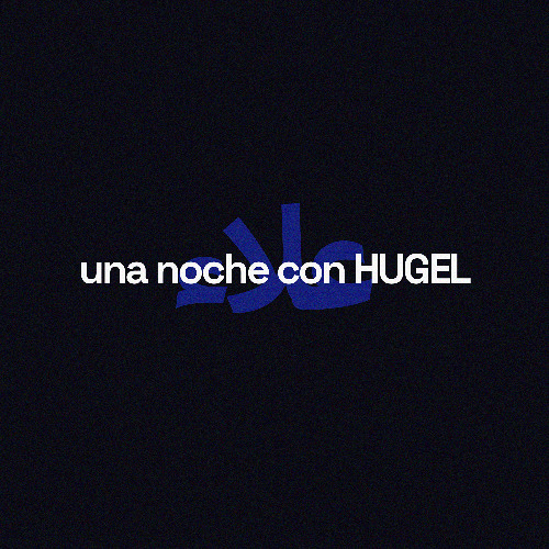 Hugel - Una Noche Con Hugel (feat. Alleh & Yorghaki)
