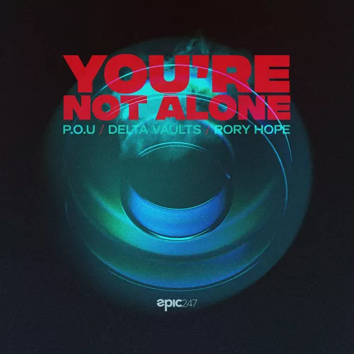 P.O.U & Delta Vaults feat. Rory Hope - You're Not Alone (Extended Mix)