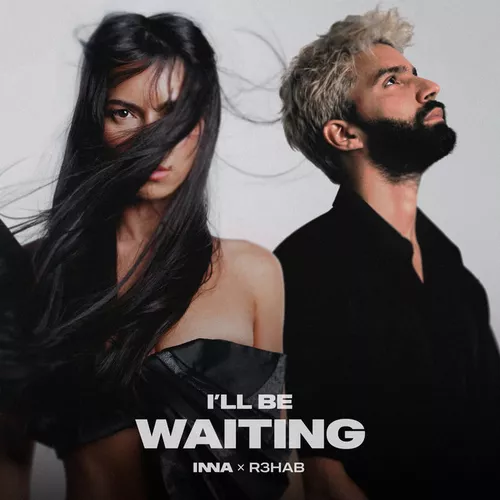 Inna - I'll Be Waiting (feat. R3hab)